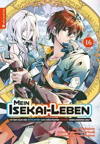 Mein Isekai-Leben – Mit der Hilfe von Schleimen zum mächtigsten Magier einer anderen Welt - Altraverse - Band 16 (1)