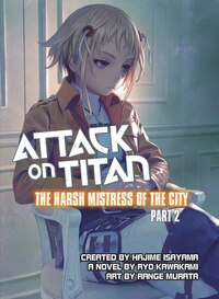 EN Attack on Titan: The Harsh Mistress of the City - Vertical - Vol. 2 englische Ausgabe (1)