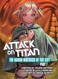 EN Attack on Titan: The Harsh Mistress of the City - Vertical - Vol. 1 englische Ausgabe (1)