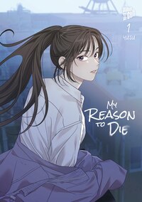 My Reason to Die - Manga Cult - Band 01 (1)