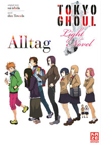 Tokyo Ghoul - Kaze - Light Novel Alltag  - 2