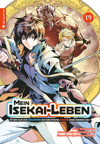 Mein Isekai-Leben – Mit der Hilfe von Schleimen zum mächtigsten Magier einer anderen Welt - Altraverse - Band 19