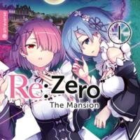 Re:ZERO -Starting Life in Another World-, Chapter 2: A Week at the Mansion - Altraverse - Band 01