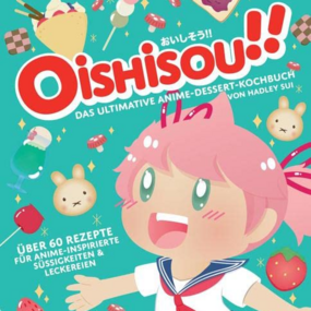 Oishisou!! Das ultimative Anime-Dessert-Kochbuch: Über 60 Rezepte für Anime-inspirierte Süßigkeiten & Leckereien - Panini  - Profil