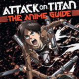 EN Attack on Titan: The Anime Guide (Attack on Titan Companions) - Kodansha Comics - englische Ausgabe