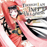 EN - Though I Am an Inept Villainess: Tale of the Butterfly-Rat Body Swap in the Maiden Court (Manga) Vol. 2 - englische Ausgabe