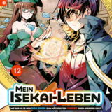 Mein Isekai-Leben – Mit der Hilfe von Schleimen zum mächtigsten Magier einer anderen Welt - Altraverse - Band 12