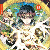 Mein Isekai-Leben – Mit der Hilfe von Schleimen zum mächtigsten Magier einer anderen Welt - Altraverse - Band 15