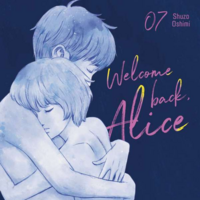 Welcome Back, Alice - Manga Cult - Band 07