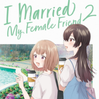 EN - I Married My Female Friend - Seven Seas - Vol. 2 - englische Ausgabe