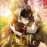 Astelle und der geheime Sohn des Kaisers - Altraverse - Band 01