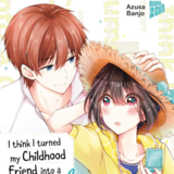 I think I turned my Childhood Friend into a Girl - Manga Cult - Band 3