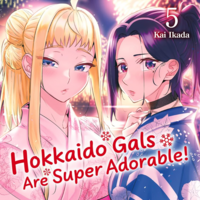 Hokkaido Gals Are Super Adorable! - Crunchyroll - Band 05